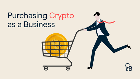 Buying & Selling Crypto Through Your Business or Entity